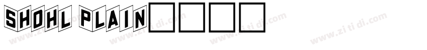 Shohl Plain字体转换